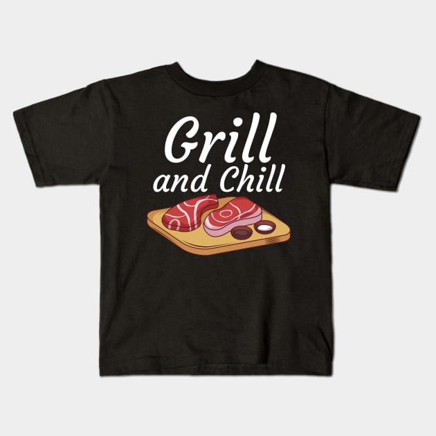 Grill and Chill Kids T-Shirt by maxcode